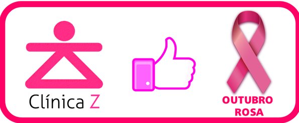 Clínica Z "curte" o Outubro Rosa